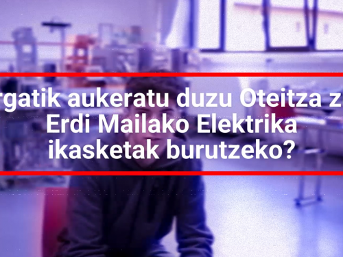 Zergatik aukeratu duzu Oteitza zure EE ikasketak egiteko?